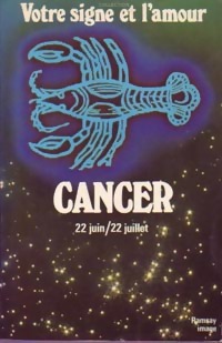 Immagine del venditore per Cancer, 22 juin-22 juillet - Solange De Mailly-Nesle venduto da Book Hmisphres