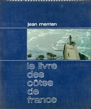 Le livre des cotes de France Tome I - Jean Merrien