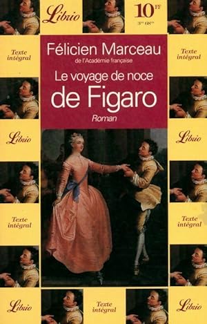 Le voyage de noce de Figaro - F?licien Marceau