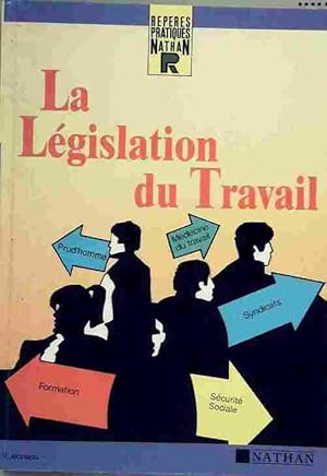 La l?gislation du travail - Y. Jeaneau