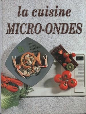 La cuisine aux micro-ondes - Monique Lansard