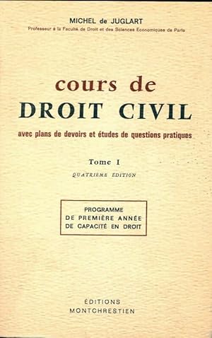 Image du vendeur pour Cours de droit civil Tome I - Michel De Juglart mis en vente par Book Hmisphres