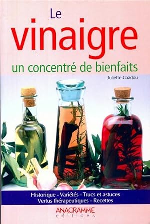 Immagine del venditore per Le vinaigre dans tous ses ?tats - Juliette Coadou venduto da Book Hmisphres