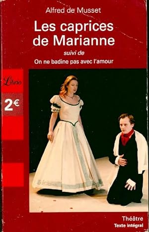 Image du vendeur pour Les caprices de Marianne - Alfred De Musset mis en vente par Book Hmisphres