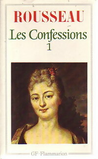 Image du vendeur pour Les confessions Tome I - Jean-Jacques Rousseau mis en vente par Book Hmisphres