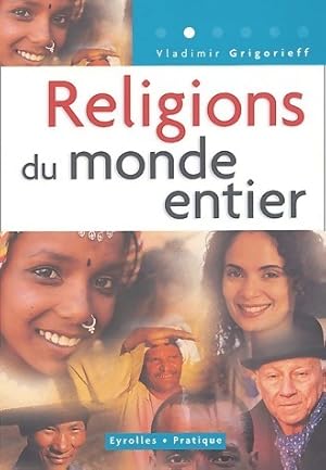 Religions du monde entier - Dr Gheorghi Grigorieff