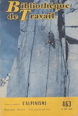 Biblioth que de travail n 463 : L'alpinisme - Collectif