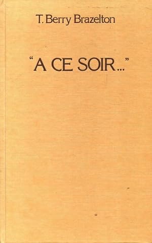 A ce soir. - T. Berry Brazelton