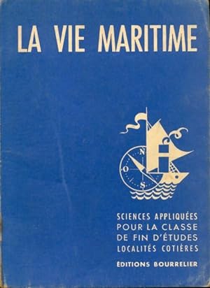 La vie maritime sciences appliqu es et travaux pratiques - J. Sav ant