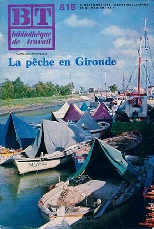 Biblioth que de travail n 815 : La p che en Gironde - Collectif