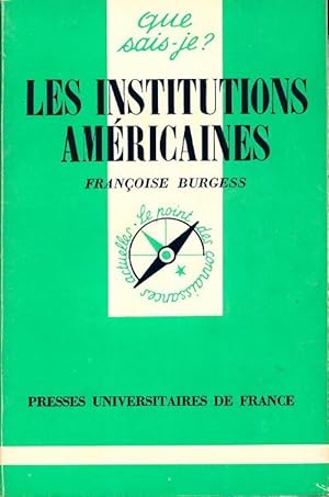 Seller image for Les Institutions am?ricaines - Fran?oise Burgess for sale by Book Hmisphres