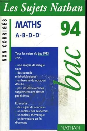 Maths Terminales A, B, D, D' Sujet non corrig?s 1994 - Collectif