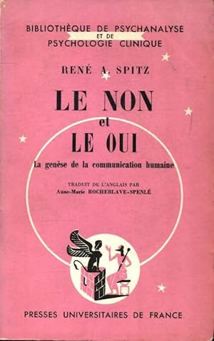 Immagine del venditore per Le non et le oui - Ren? A. Spitz venduto da Book Hmisphres