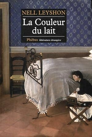 Bild des Verkufers fr La couleur du lait - Nell Leyshon zum Verkauf von Book Hmisphres