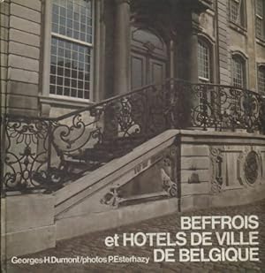 Beffrois et h?tels de ville de Belgique - Georges-Henri Dumont