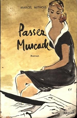 Seller image for Passer Muscade - Marcel Mithois for sale by Book Hmisphres