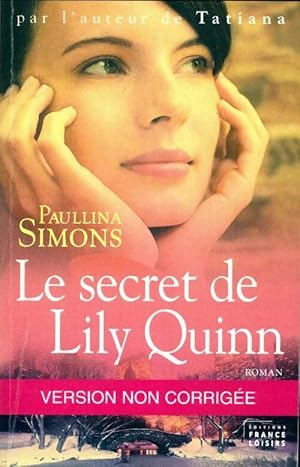 Bild des Verkufers fr Le secret de Lily Quinn - Paullina Simons zum Verkauf von Book Hmisphres