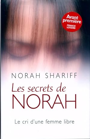 Seller image for Les secrets de Norah - Norah Shariff for sale by Book Hmisphres