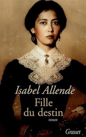 Seller image for Fille du destin - Isabel Allende for sale by Book Hmisphres