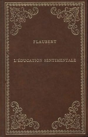 L'?ducation sentimentale - Gustave Flaubert