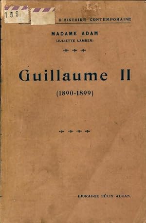 Seller image for Guillaume II (1890-1899) - Juliette Lamber for sale by Book Hmisphres