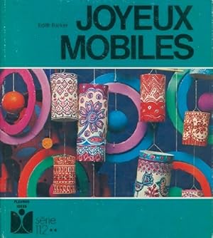 Joyeux mobiles - Edith Barker