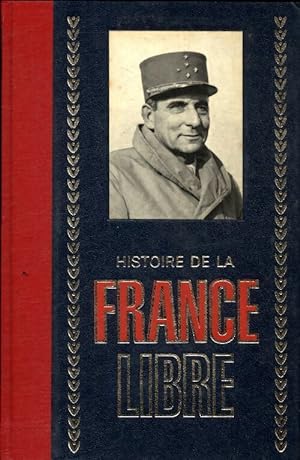 Histoire de la France libre Tome IV - Collectif