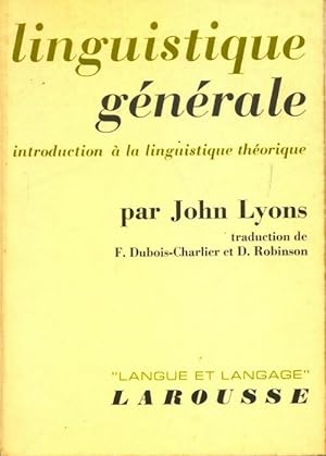 Linguistique g n rale : Introduction   la linguistique th orique - John Lyons