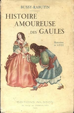 Image du vendeur pour Histoire amoureuse des Gaules - Roger De Bussy-Rabutin mis en vente par Book Hmisphres