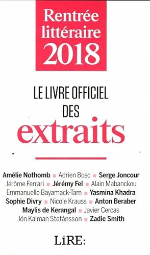 Rentrée littéraire 2018 le livre officiel des extraits - Collectif