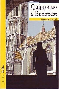 Image du vendeur pour Quiproquo ? Budapest - Mathilde Martial mis en vente par Book Hmisphres