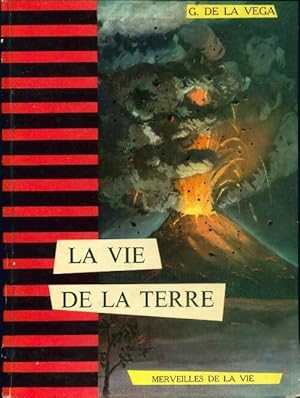 Image du vendeur pour La vie de la terre - Garcilaso De la Vega mis en vente par Book Hmisphres