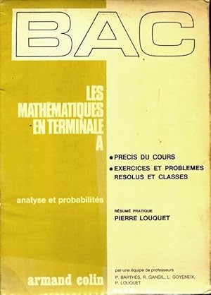 Les math?matiques en Terminales A - Pierre Louquet