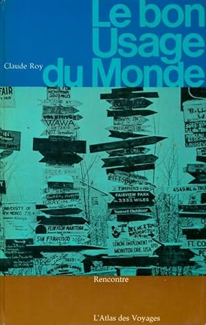 Bild des Verkufers fr Le bon usage du monde - Claude Roy zum Verkauf von Book Hmisphres