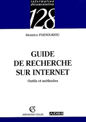 Guide de la recherche sur internet - B?atrice Foenix-Riou