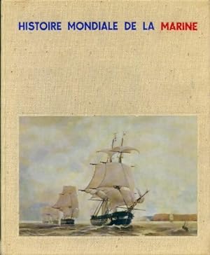 Histoire mondiale de la marine - Amiral Barjot