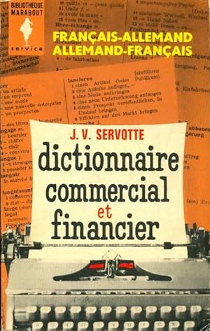 Image du vendeur pour Dictionnaire commercial et financier (fran?ais-allemand/allemand-fran?ais) - Joseph Vital Servotte mis en vente par Book Hmisphres