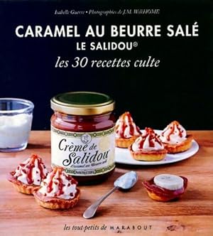 Bild des Verkufers fr Caramel au beurre sal?. Le salidou - Isabelle Guerre zum Verkauf von Book Hmisphres