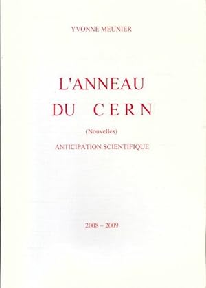 L'anneau du Cern - Yvonne Meunier