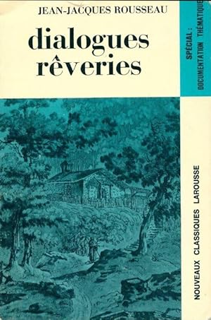 Image du vendeur pour Dialogues / R?veries d'un promeneur solitaire (extraits) - Jean-Jacques Rousseau mis en vente par Book Hmisphres