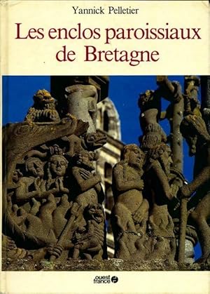 Image du vendeur pour Les enclos paroissiaux de Bretagne - Yannick Pelletier mis en vente par Book Hmisphres