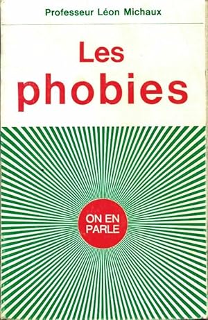 Image du vendeur pour Les phobies - L?on Michaux mis en vente par Book Hmisphres