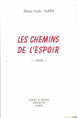 Les chemins de l'espoir - Marie-Josée Sapin