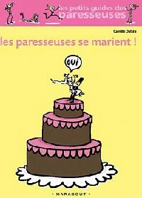 Seller image for Les paresseuses se marient - Camille Datt?e for sale by Book Hmisphres