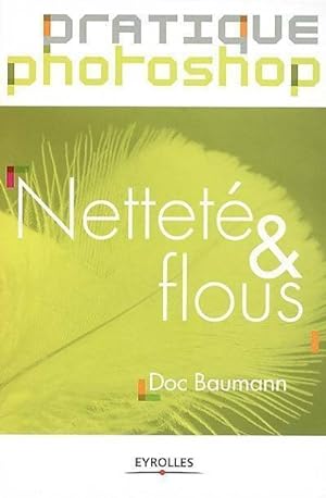 Seller image for Nettet? & flous - Doc Baumann for sale by Book Hmisphres