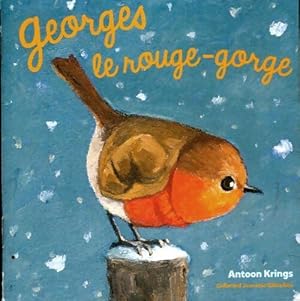 Georges le rouge-gorge - Antoon Krings