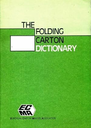 The folding carton dictionary - Collectif