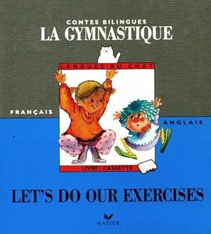 Let's do our exercices / La gymnastique - Josette Terny