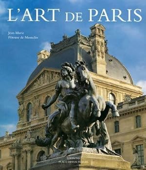 L'art de Paris - Jean-Marie P?rouse de Montclos