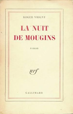 Image du vendeur pour La nuit de Mougins - Roger Vrigny mis en vente par Book Hmisphres